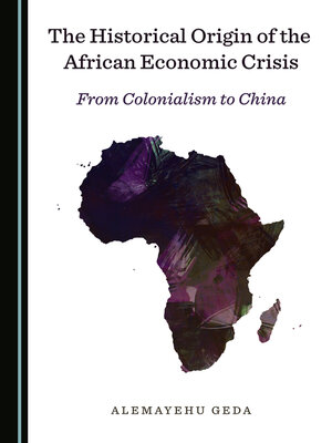 cover image of The Historical Origin of the African Economic Crisis